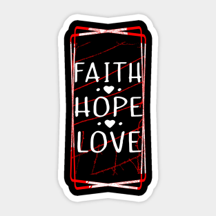 Faith Hope Love Balck Tshirt Sticker